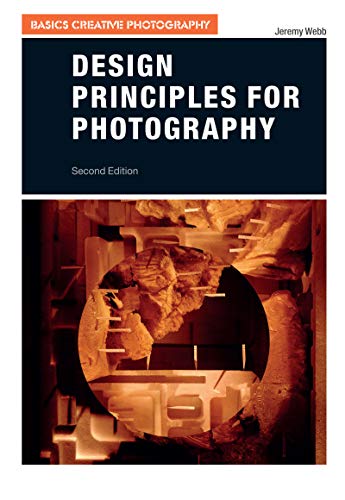 Imagen de archivo de Design Principles for Photography (Basics Creative Photography) a la venta por GF Books, Inc.