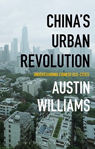 Beispielbild fr Chinas Urban Revolution: Understanding Chinese Eco-Cities zum Verkauf von WorldofBooks