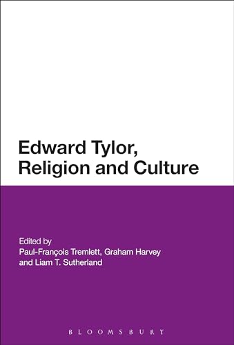 9781350003415: Edward Burnett Tylor, Religion and Culture