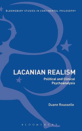 Beispielbild fr Lacanian Realism: Political and Clinical Psychoanalysis (Bloomsbury Studies in Continental Philosophy) zum Verkauf von HPB-Red