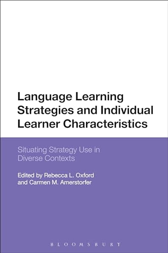 9781350005044: Language Learning Strategies and Individual Learner Characteristics: Situating Strategy Use in Diverse Contexts