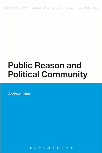 9781350005389: Public Reason and Political Community (Bloomsbury Research in Political Philosophy)