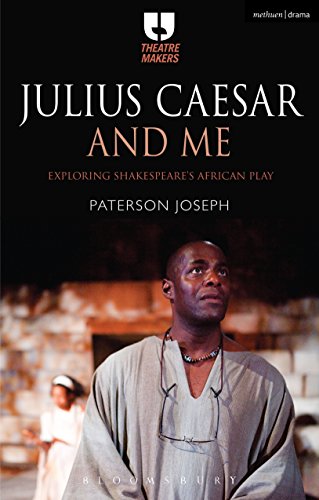 9781350011182: Julius Caesar and Me: Exploring Shakespeare's African Play (Theatre Makers)