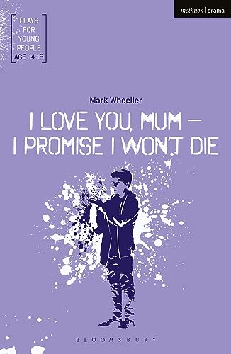 Stock image for I Love You, Mum - I Promise I Won't Die for sale by Blackwell's