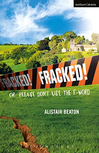 Stock image for Fracked! : Or: Please Don't Use the F-Word for sale by Better World Books: West