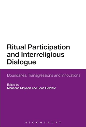 Stock image for Ritual Participation and Interreligious Dialogue: Boundaries, Transgressions and Innovations for sale by Cross-Country Booksellers