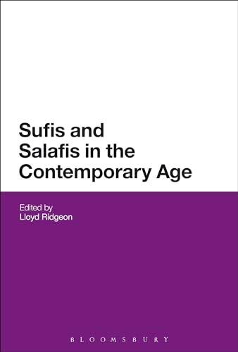 Stock image for Sufis and Salafis in the Contemporary Age for sale by AwesomeBooks