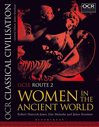 Stock image for OCR Classical Civilisation GCSE Route 2: Women in the Ancient World for sale by WorldofBooks