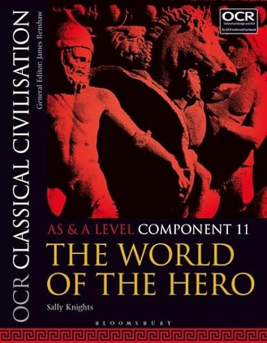 Stock image for OCR Classical Civilisation. AS and A Level Component 11 The World of the Hero for sale by Blackwell's