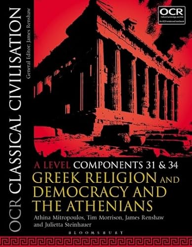 Stock image for OCR Classical Civilisation. A Level Components 31 and 34 Greek Religion and Democracy and the Athenians for sale by Blackwell's