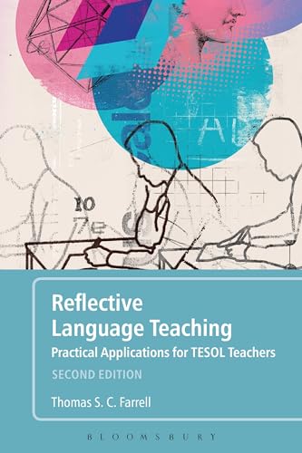 9781350021341: Reflective Language Teaching: Practical Applications for TESOL Teachers