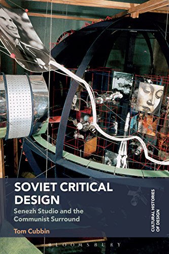 Stock image for Soviet Critical Design: Senezh Studio and the Communist Surround for sale by Revaluation Books