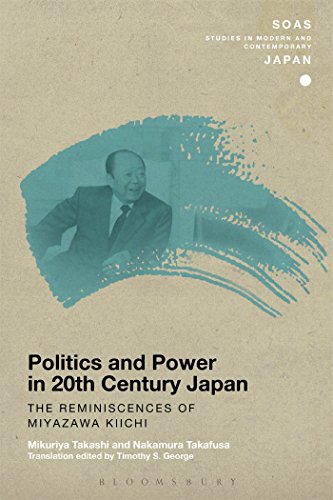 Stock image for Politics and Power in 20th-Century Japan: The Reminiscences of Miyazawa Kiichi (SOAS Studies in Modern and Contemporary Japan) [Paperback] Takashi, Mikuriya; Takafusa, Nakamura and Gerteis, Christopher for sale by The Compleat Scholar