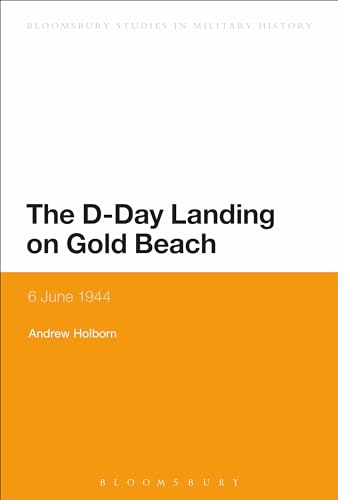 Stock image for The D-Day Landing on Gold Beach: 6 June 1944 for sale by Chiron Media