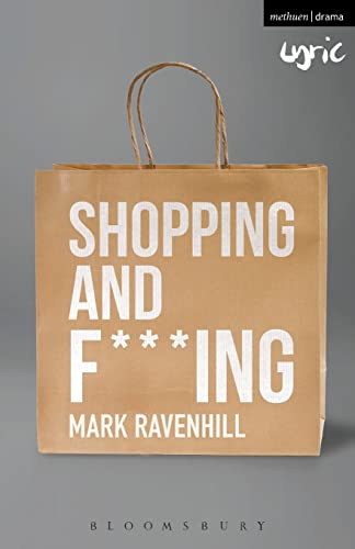9781350027923: Shopping and F***ing (Modern Plays)