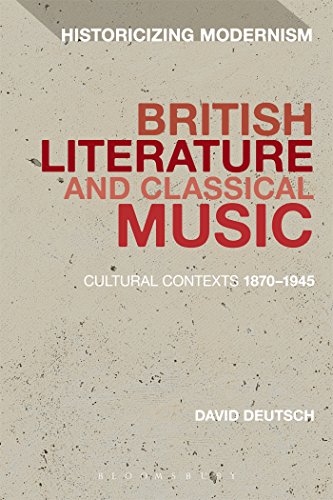 Beispielbild fr British Literature and Classical Music: Cultural Contexts 1870-1945 (Historicizing Modernism) zum Verkauf von Reuseabook