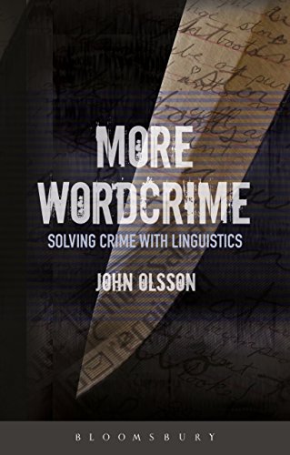 Beispielbild fr More Wordcrime: Solving Crime With Linguistics zum Verkauf von WorldofBooks