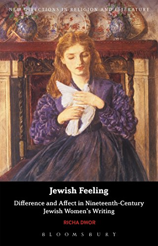 Beispielbild fr Jewish Feeling: Difference and Affect in Nineteenth-Century Jewish Women's Writing (New Directions in Religion and Literature) zum Verkauf von Monster Bookshop