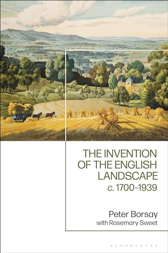 Beispielbild fr The Invention of the English Landscape: c. 1700-1939 zum Verkauf von Moe's Books