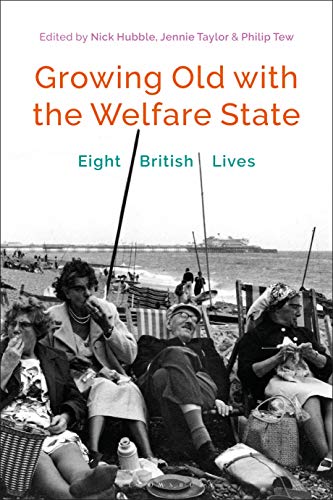 Imagen de archivo de Growing Old with the Welfare State: Eight British Lives a la venta por Wonder Book