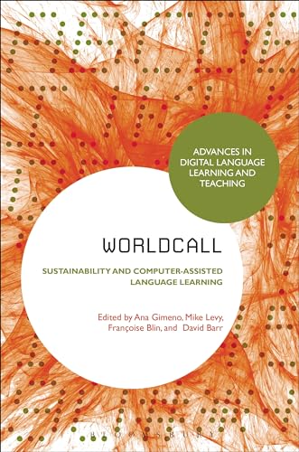 Stock image for WorldCALL: Sustainability and Computer-Assisted Language Learning (Advances in Digital Language Learning and Teaching) for sale by Prior Books Ltd