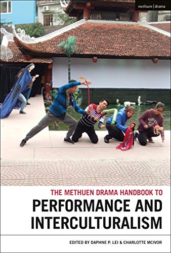 Stock image for The Methuen Drama Handbook of Interculturalism and Performance for sale by Hodmandod Books