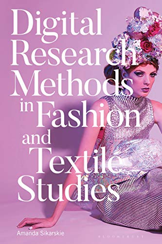 Beispielbild fr Digital Research Methods in Fashion and Textile Studies zum Verkauf von Blackwell's