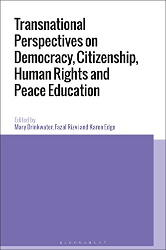 Stock image for Transnational Perspectives on Democracy, Citizenship, Human Rights and Peace Education [Hardcover] Drinkwater, Mary; Rizvi, Fazal and Edge, Karen for sale by The Compleat Scholar