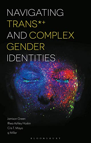 Stock image for Navigating Trans and Complex Gender Identities for sale by Blackwell's