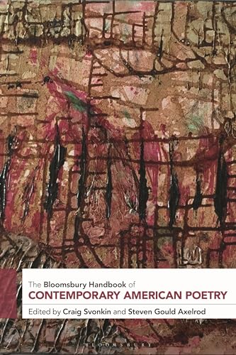 Stock image for The Bloomsbury Handbook of Contemporary American Poetry (Bloomsbury Handbooks) for sale by Project HOME Books