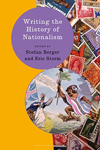 Imagen de archivo de Writing the History of Nationalism (Writing History) a la venta por WorldofBooks