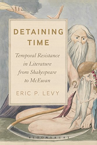 Beispielbild fr Detaining Time: Temporal Resistance in Literature from Shakespeare to McEwan [Paperback] Levy, Eric P. zum Verkauf von The Compleat Scholar