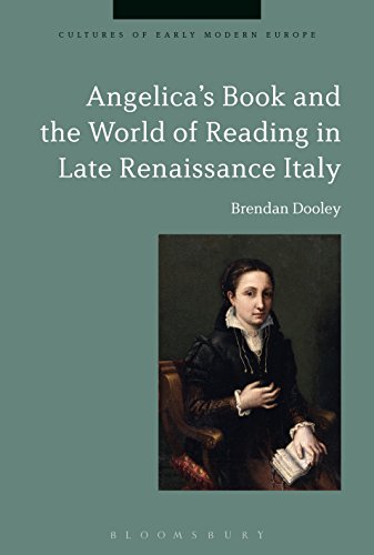 Beispielbild fr Angelica's Book and the World of Reading in Late Renaissance Italy zum Verkauf von Revaluation Books
