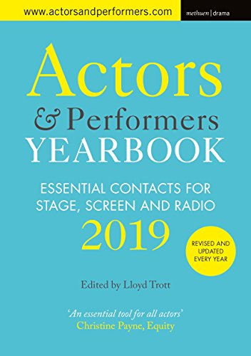 Stock image for Actors and Performers Yearbook 2019 : Essential Contacts for Stage, Screen and Radio for sale by Better World Books