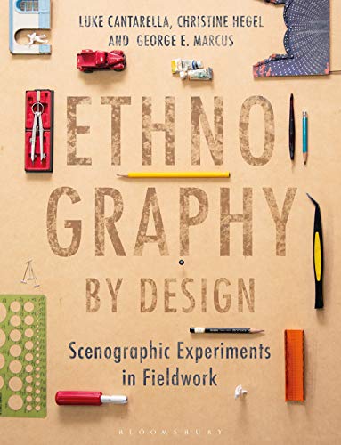 Beispielbild fr Ethnography by Design: Scenographic Experiments in Fieldwork zum Verkauf von HPB-Red