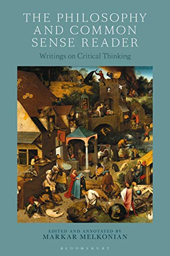 Beispielbild fr The Philosophy and Common Sense Reader: Writings on Critical Thinking zum Verkauf von Books From California