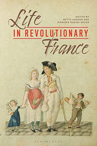 Beispielbild fr Life in Revolutionary France zum Verkauf von Monster Bookshop