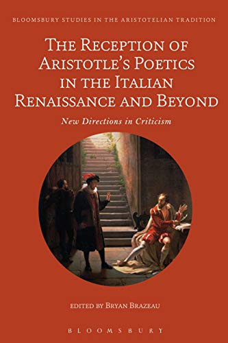 Beispielbild fr Reception of Aristotle's Poetics in the Italian Renaissance and Beyond zum Verkauf von ubucuu