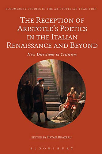 Imagen de archivo de The Reception of Aristotle's Poetics in the Italian Renaissance and Beyond a la venta por Blackwell's