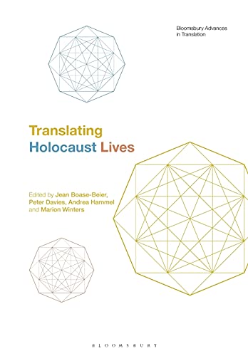 Beispielbild fr Translating Holocaust Lives (Bloomsbury Advances in Translation) zum Verkauf von WorldofBooks