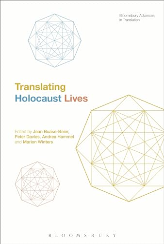 Stock image for Translating Holocaust Lives (Bloomsbury Advances in Translation) for sale by WorldofBooks