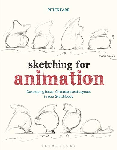 Imagen de archivo de Sketching for Animation: Developing Ideas, Characters and Layouts in Your Sketchbook (Required Reading Range) a la venta por HPB-Ruby