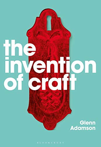 Imagen de archivo de The Invention of Craft a la venta por Books Unplugged