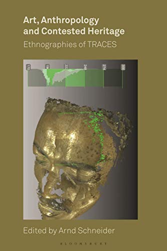 Imagen de archivo de Art, Anthropology, and Contested Heritage: Ethnographies of TRACES a la venta por Joseph Burridge Books