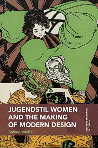 Stock image for Jugendstil Women and the Making of Modern Design for sale by Revaluation Books