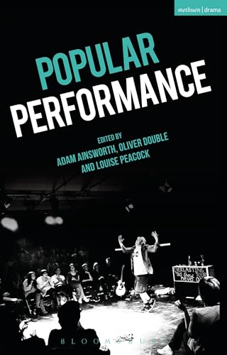 Imagen de archivo de Popular Performance [Paperback] Ainsworth, Adam; Double, Oliver and Peacock, Louise a la venta por The Compleat Scholar