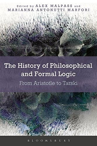 9781350094840: The History of Philosophical and Formal Logic: From Aristotle to Tarski