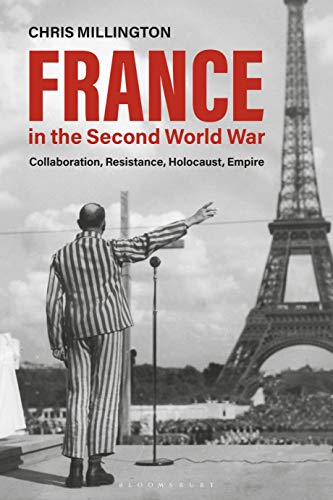 Beispielbild fr France in the Second World War: Collaboration, Resistance, Holocaust, Empire zum Verkauf von Monster Bookshop