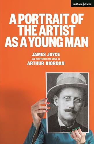 Stock image for A Portrait of the Artist as a Young Man (Modern Plays) [Paperback] Riordan, Arthur and Joyce, James for sale by The Compleat Scholar