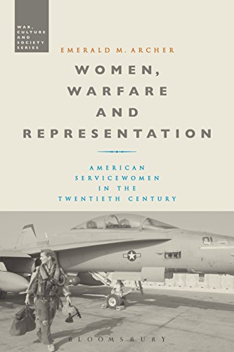 Stock image for Women, Warfare and Representation: American Servicewomen in the Twentieth Century (War, Culture and Society) for sale by Chiron Media